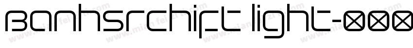 Banhsrchift light字体转换
